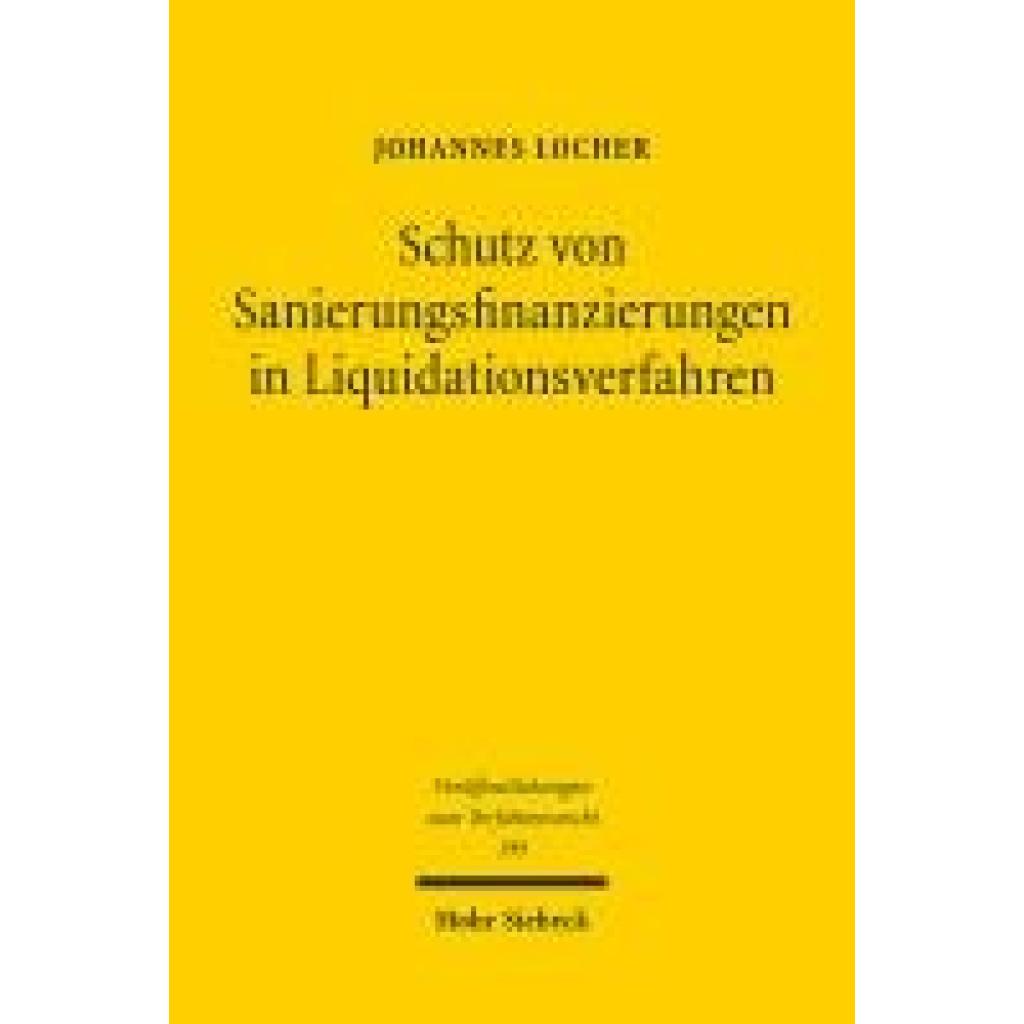 Locher, Johannes: Schutz von Sanierungsfinanzierungen in Liquidationsverfahren