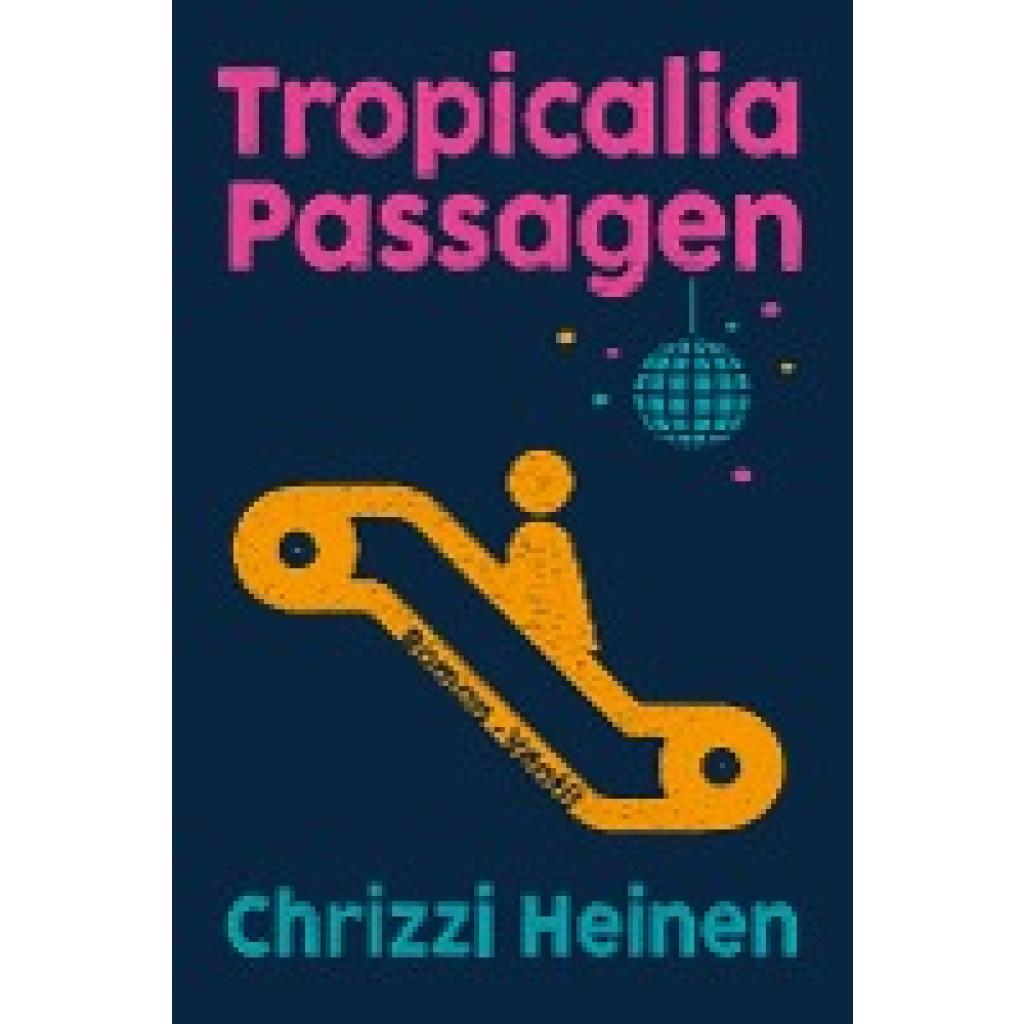 9783955752149 - Tropicalia Passagen - Chrizzi Heinen Gebunden