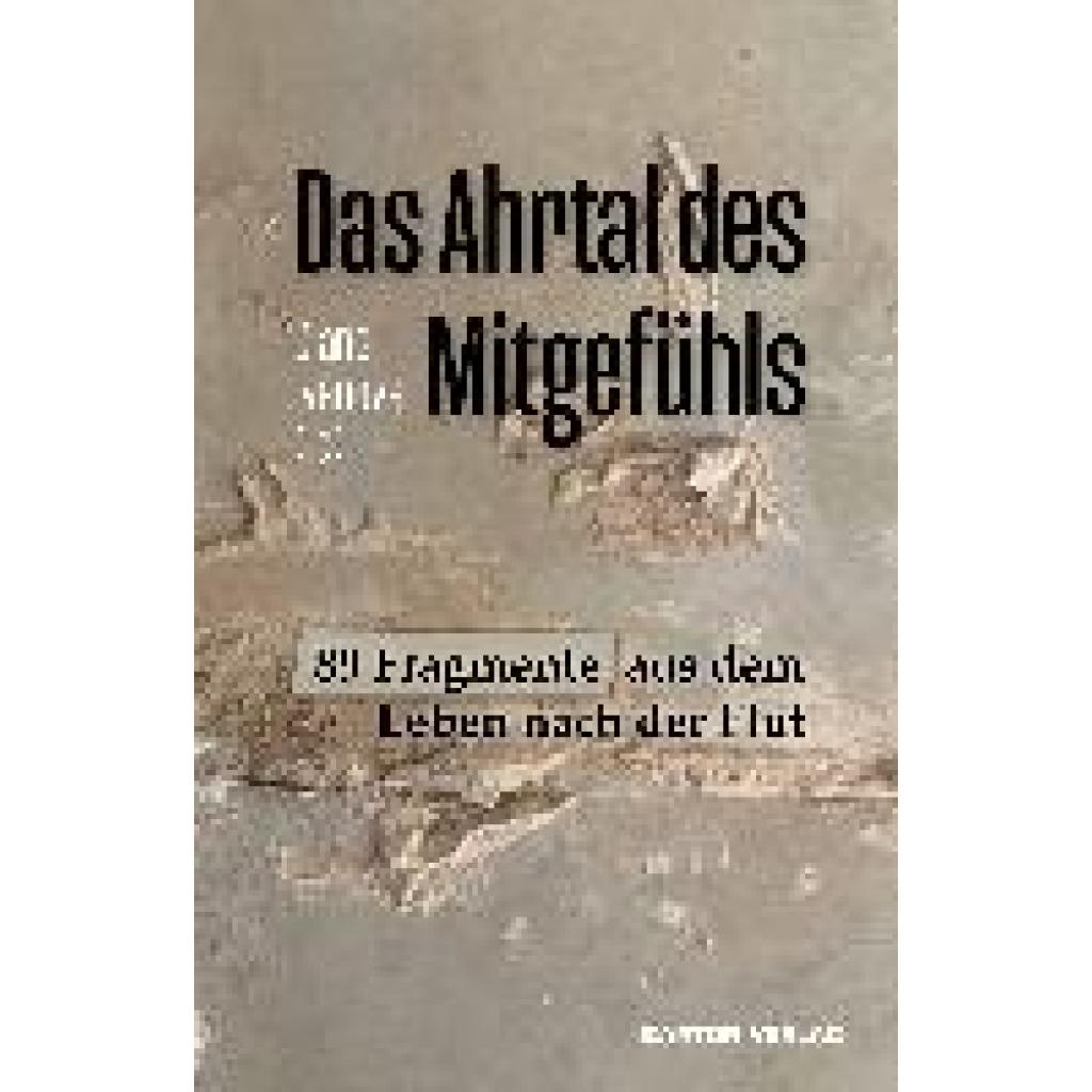 9783934648661 - Das Ahrtal des Mitgefühls Kartoniert (TB) 9783934648661 - Das Ahrtal des Mitgefühls Kartoniert (TB)