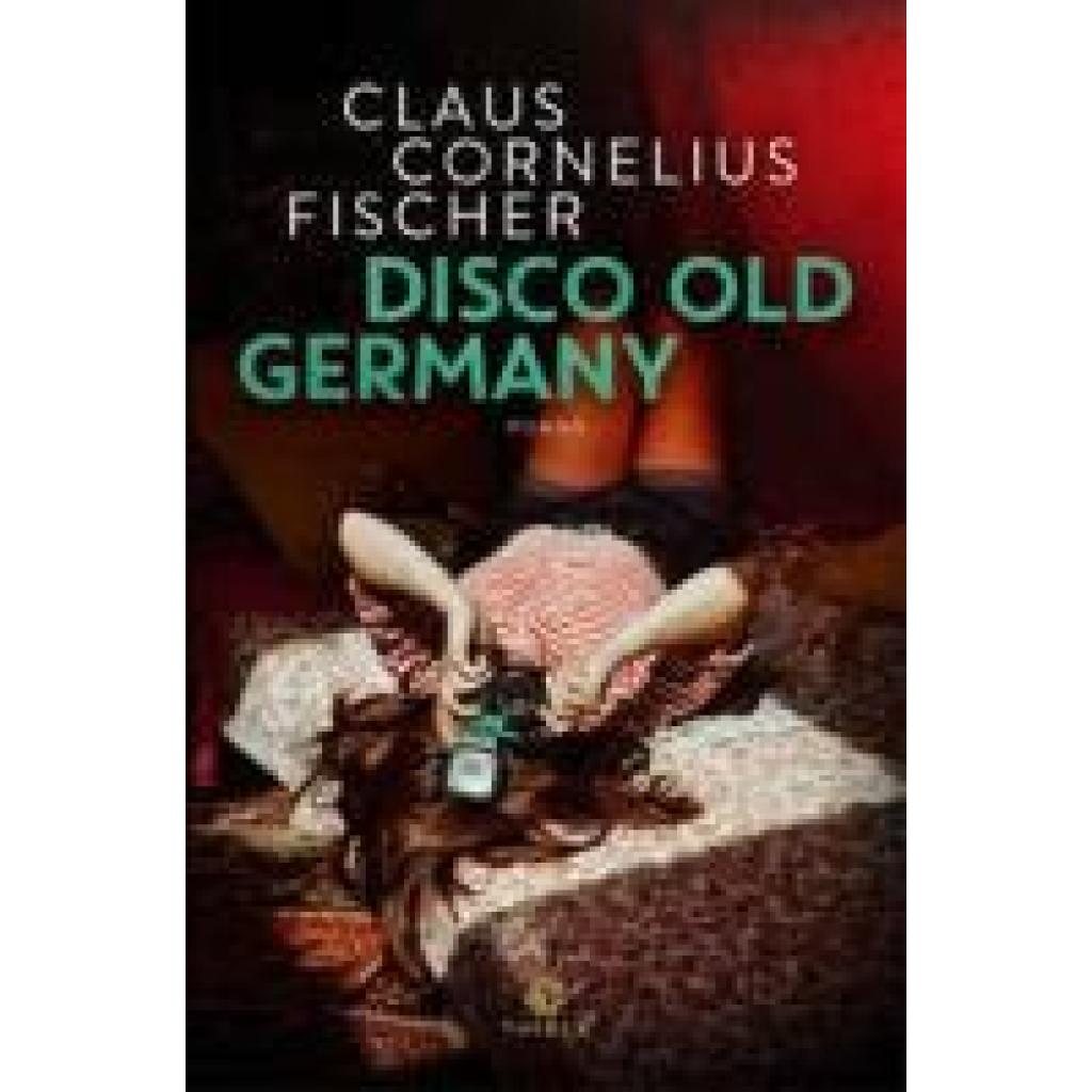 9783851795493 - Fischer Claus Cornelius Disco Old Germany 9783851795493 - Fischer Claus Cornelius Disco Old Germany