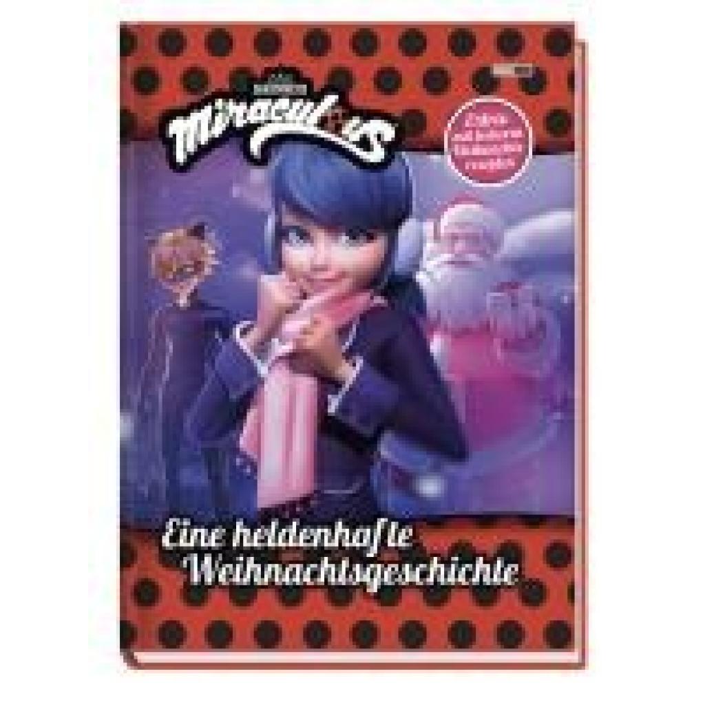 9783833243905 - Miraculous Eine heldenhafte Weihnachtsgeschichte - Claudia Weber Gebunden