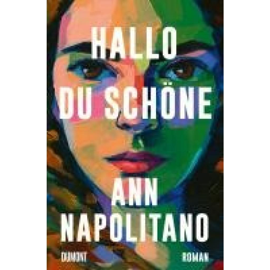 9783832169459 - Hallo du Schöne - Ann Napolitano Gebunden