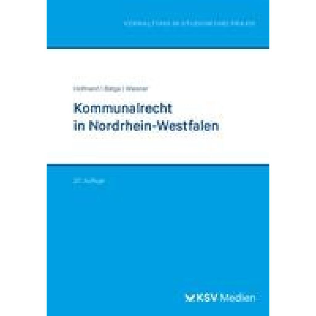9783829318129 - Reihe Verwaltung in Studium und Praxis Kommunalrecht in Nordrhein-Westfalen - Harald Hofmann Frank Bätge Cornelius Wiesner Kartoniert (TB) 9783829318129 - Reihe Verwaltung in Studium und Praxis Kommunalrecht in Nordrhein-Westfalen - Harald Hofmann Frank Bätge Cornelius Wiesner Kartoniert (TB)