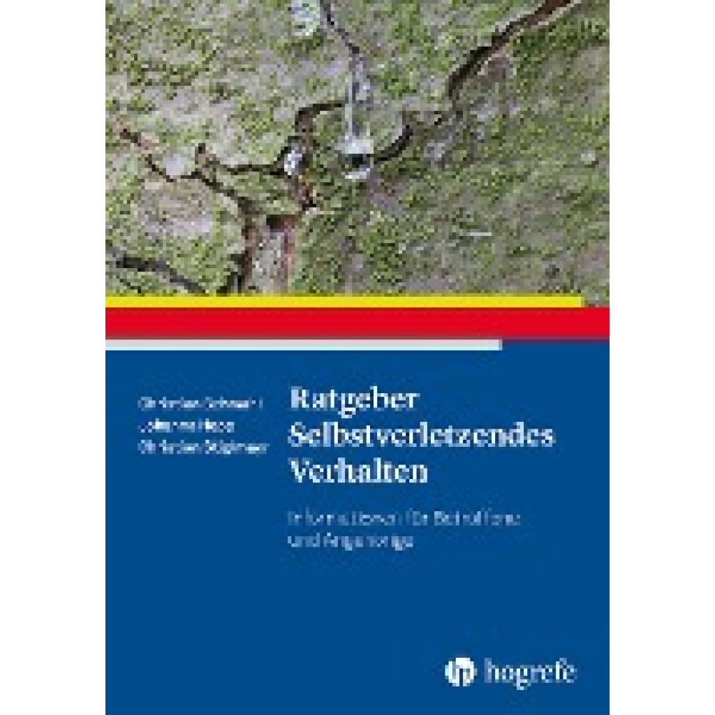 9783801731786 - Ratgeber Selbstverletzendes Verhalten - Johanna Hepp Christian Schmahl Christian Stiglmayr Kartoniert (TB)