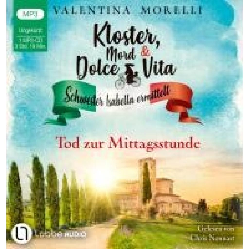 Morelli, Valentina: Kloster, Mord und Dolce Vita - Tod zur Mittagsstunde