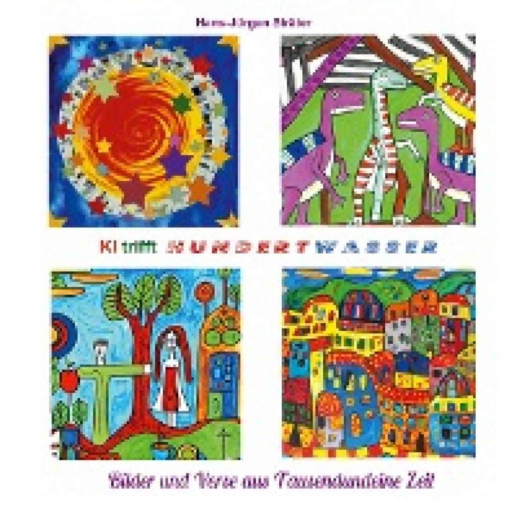 Sträter, Hans-Jürgen: KI trifft Hundertwasser