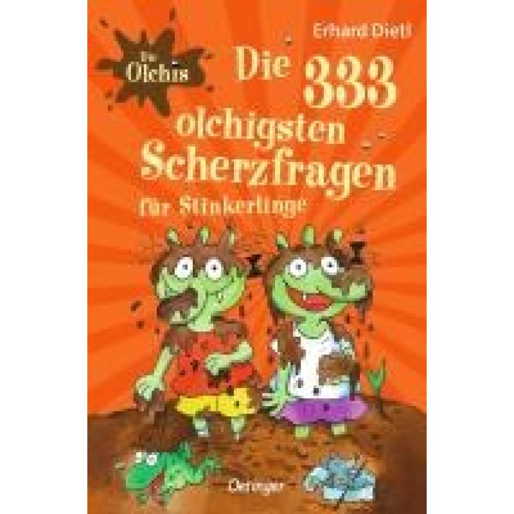 9783751204644 - Die Olchis   Die Olchis Die 333 olchigsten Scherzfragen für Stinkerlinge - Erhard Dietl Taschenbuch