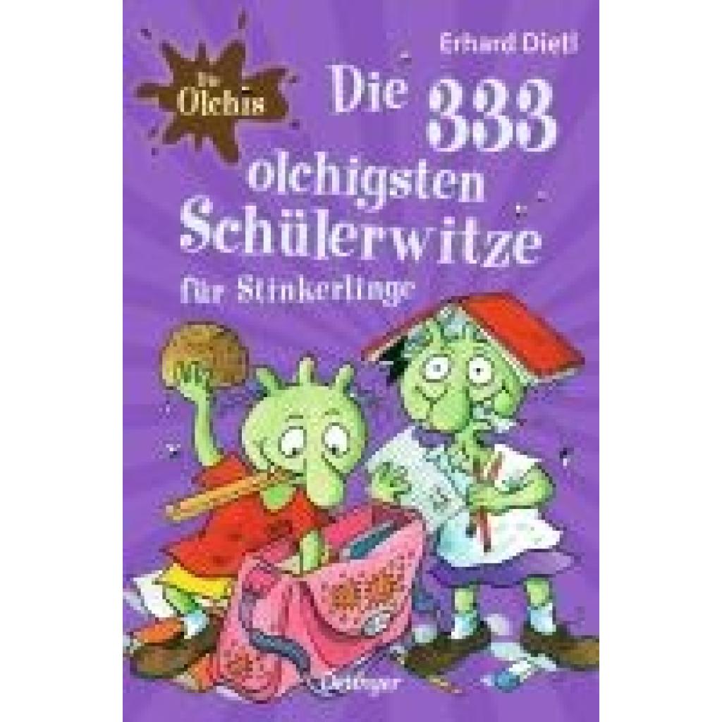 9783751204637 - Die Olchis Die 333 olchigsten Schülerwitze für Stinkerlinge - Erhard Dietl Taschenbuch 9783751204637 - Die Olchis Die 333 olchigsten Schülerwitze für Stinkerlinge - Erhard Dietl Taschenbuch