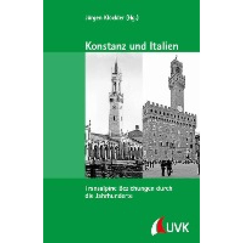 9783739832326 - Konstanz und Italien Kartoniert (TB) 9783739832326 - Konstanz und Italien Kartoniert (TB)