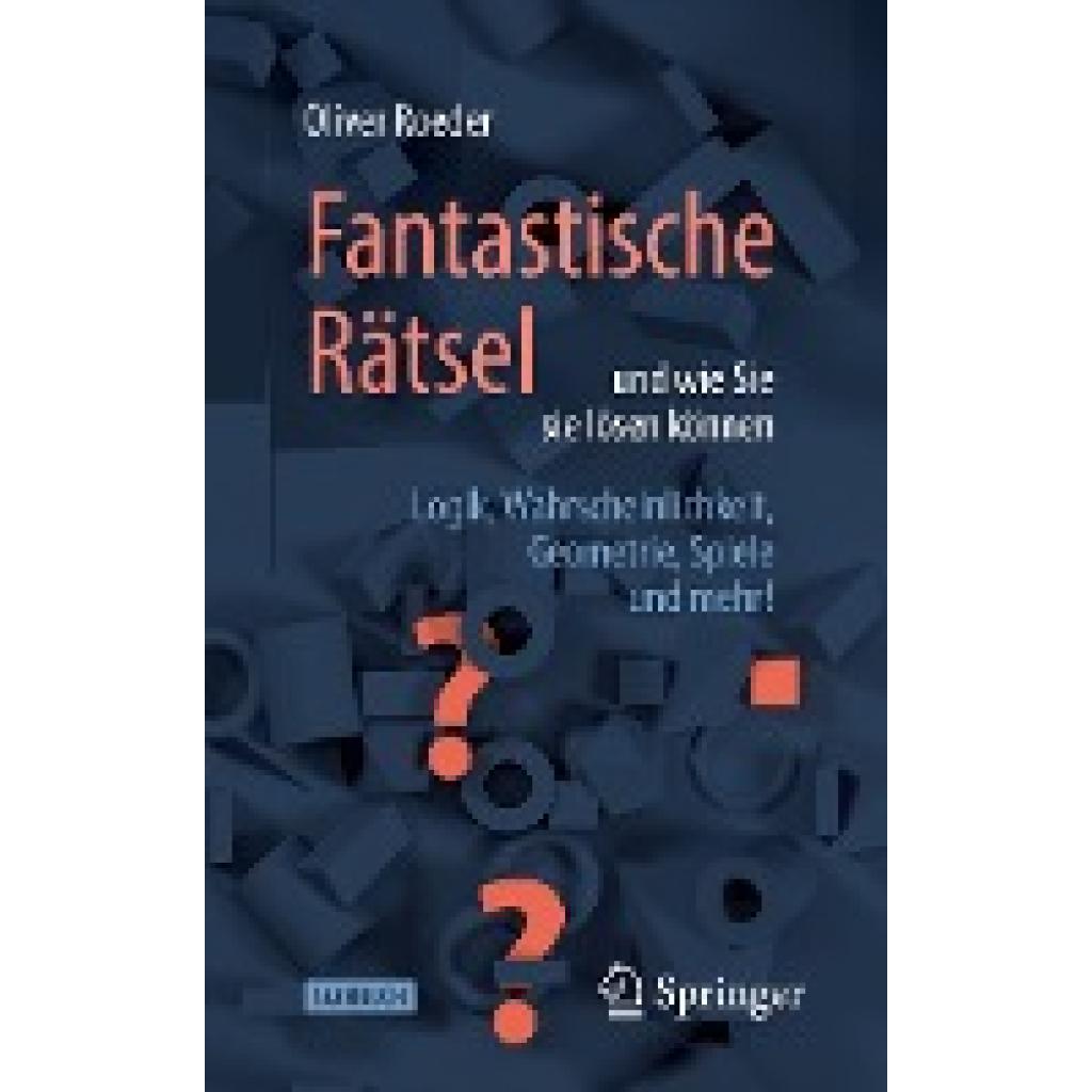 Roeder, Oliver: Fantastische Rätsel und wie Sie sie lösen können