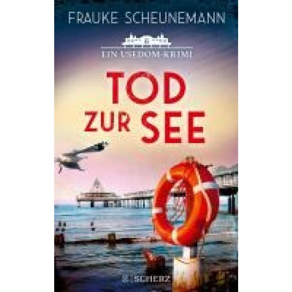 9783651001305 - Tod zur See Mai und Lorenz ermitteln auf Usedom Bd3 - Frauke Scheunemann Kartoniert (TB) 9783651001305 - Tod zur See Mai und Lorenz ermitteln auf Usedom Bd3 - Frauke Scheunemann Kartoniert (TB)