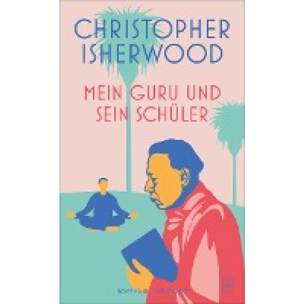 9783455016543 - Isherwood Christopher Mein Guru und sein Schüler