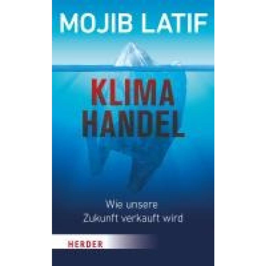 9783451395857 - Klimahandel - Wie unsere Zukunft verkauft wird - Mojib Latif Kartoniert (TB)