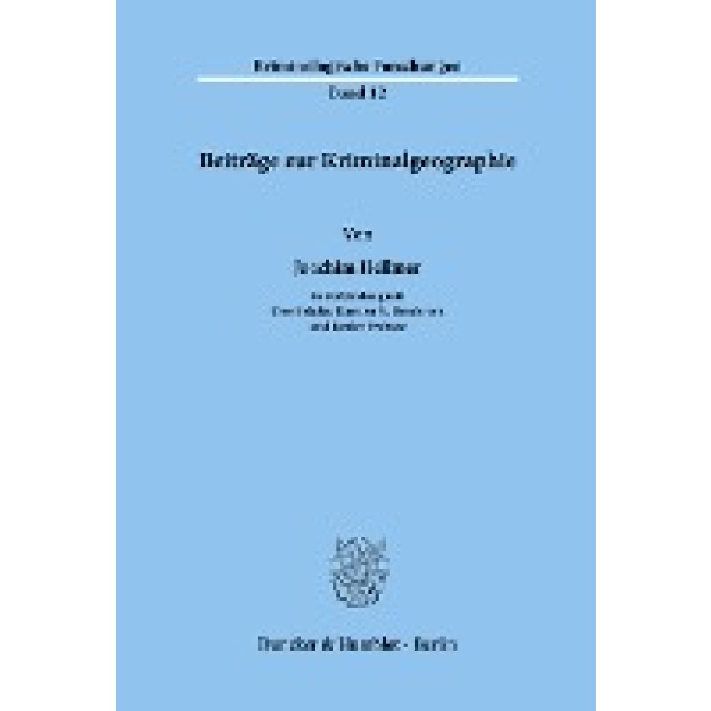 Hellmer, Joachim: Beiträge zur Kriminalgeographie.