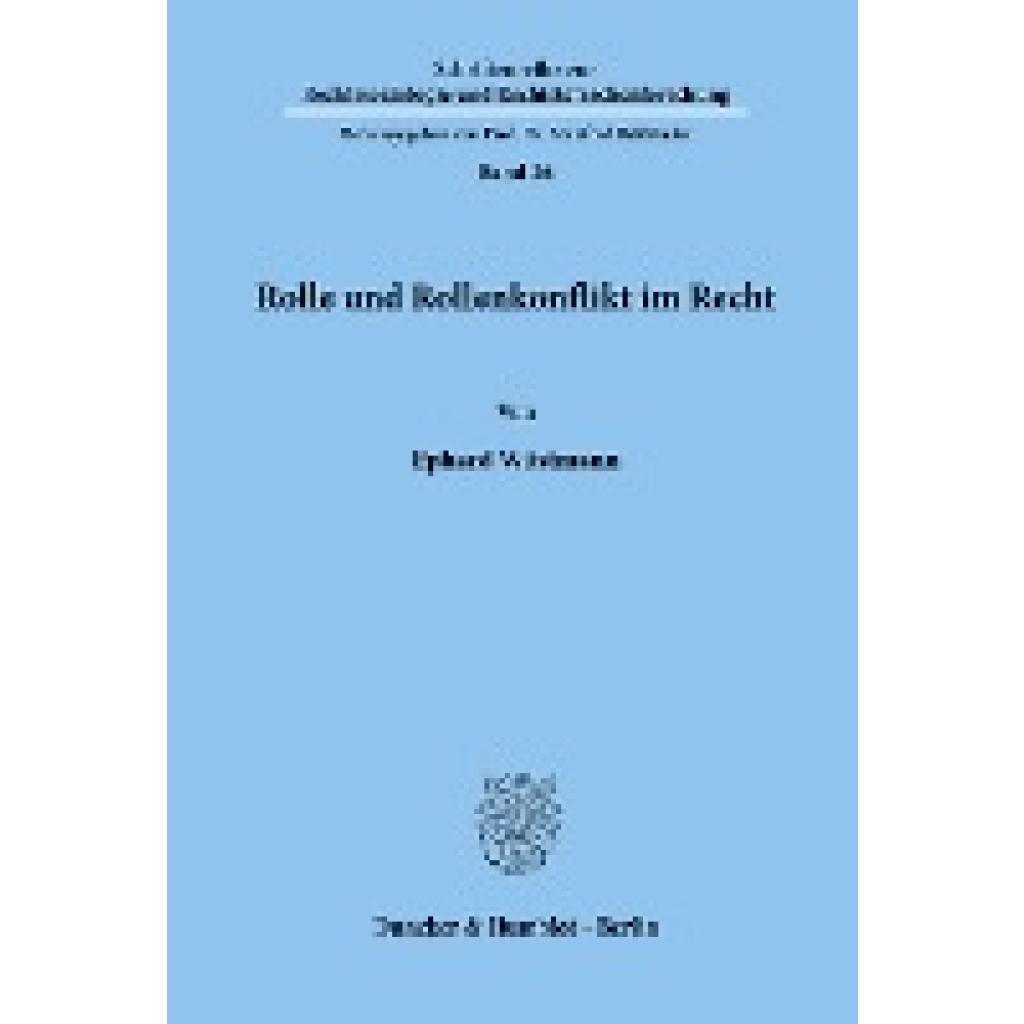 Wüstmann, Ephard: Rolle und Rollenkonflikt im Recht.