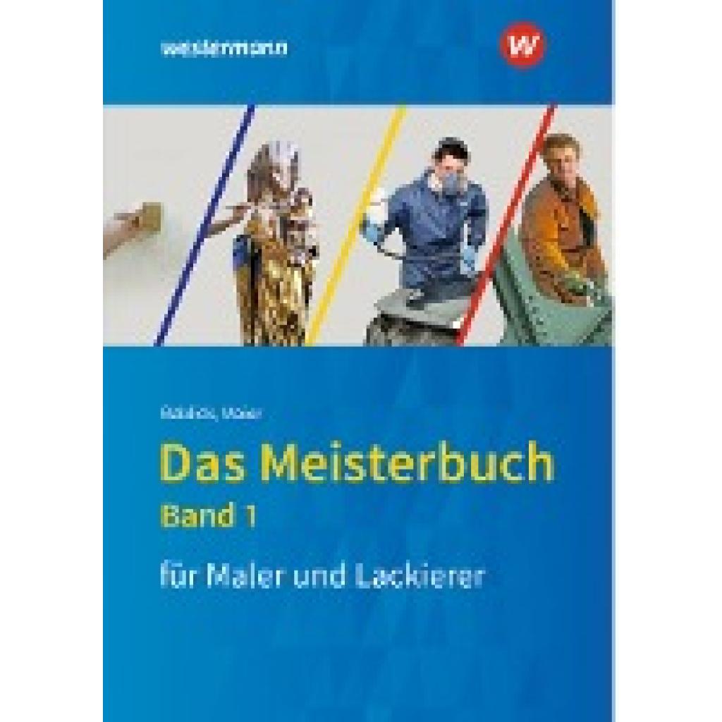 9783427021186 - Das Meisterbuch für Maler -innen und Lackierer -innen - Michael Bablick Gebunden