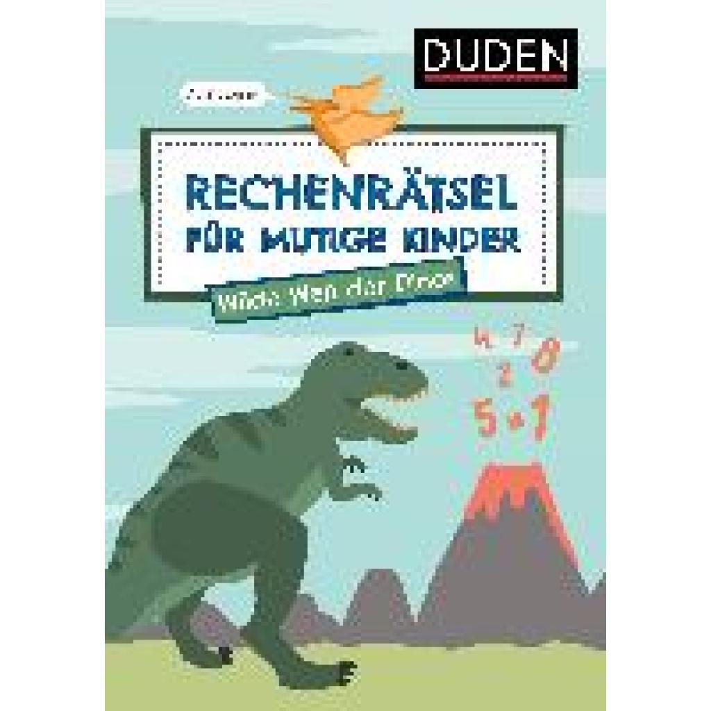 9783411780570 - Rechenrätsel für mutige Kinder - Wilde Welt der Dinos - ab 6 Jahren - Janine Eck Ulrike Rogler Kartoniert (TB) 9783411780570 - Rechenrätsel für mutige Kinder - Wilde Welt der Dinos - ab 6 Jahren - Janine Eck Ulrike Rogler Kartoniert (TB)