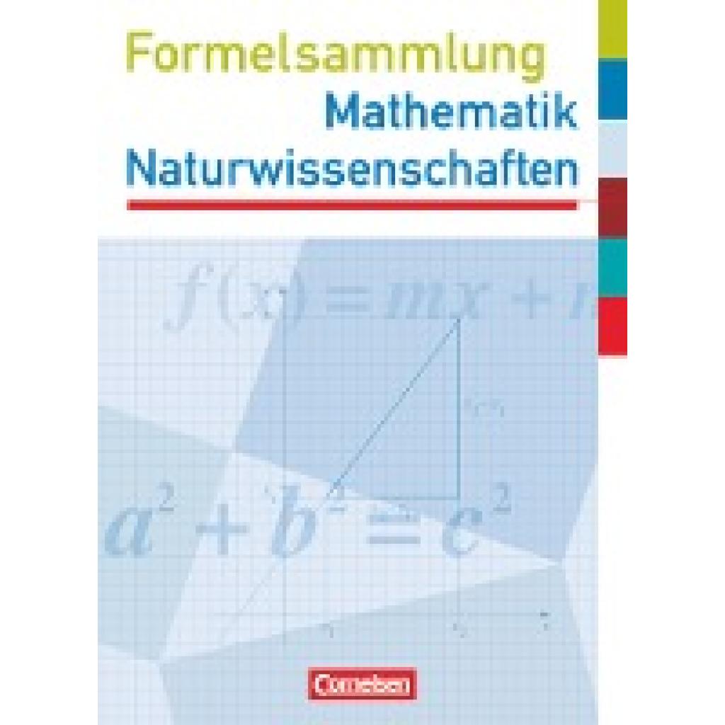 Formelsammlung Mathematik. Naturwissenschaften. Sekundarstufe I. Westliche Bundesländer (außer Bayern)