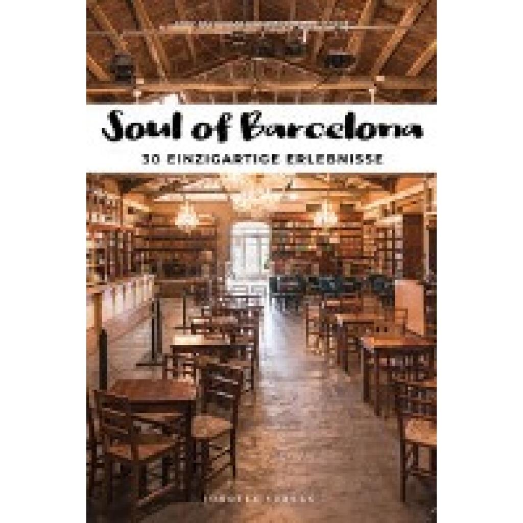 9782361957063 - Soul of Barcelona - Vincent Moustache Fany Péchiodat Gebunden 9782361957063 - Soul of Barcelona - Vincent Moustache Fany Péchiodat Gebunden