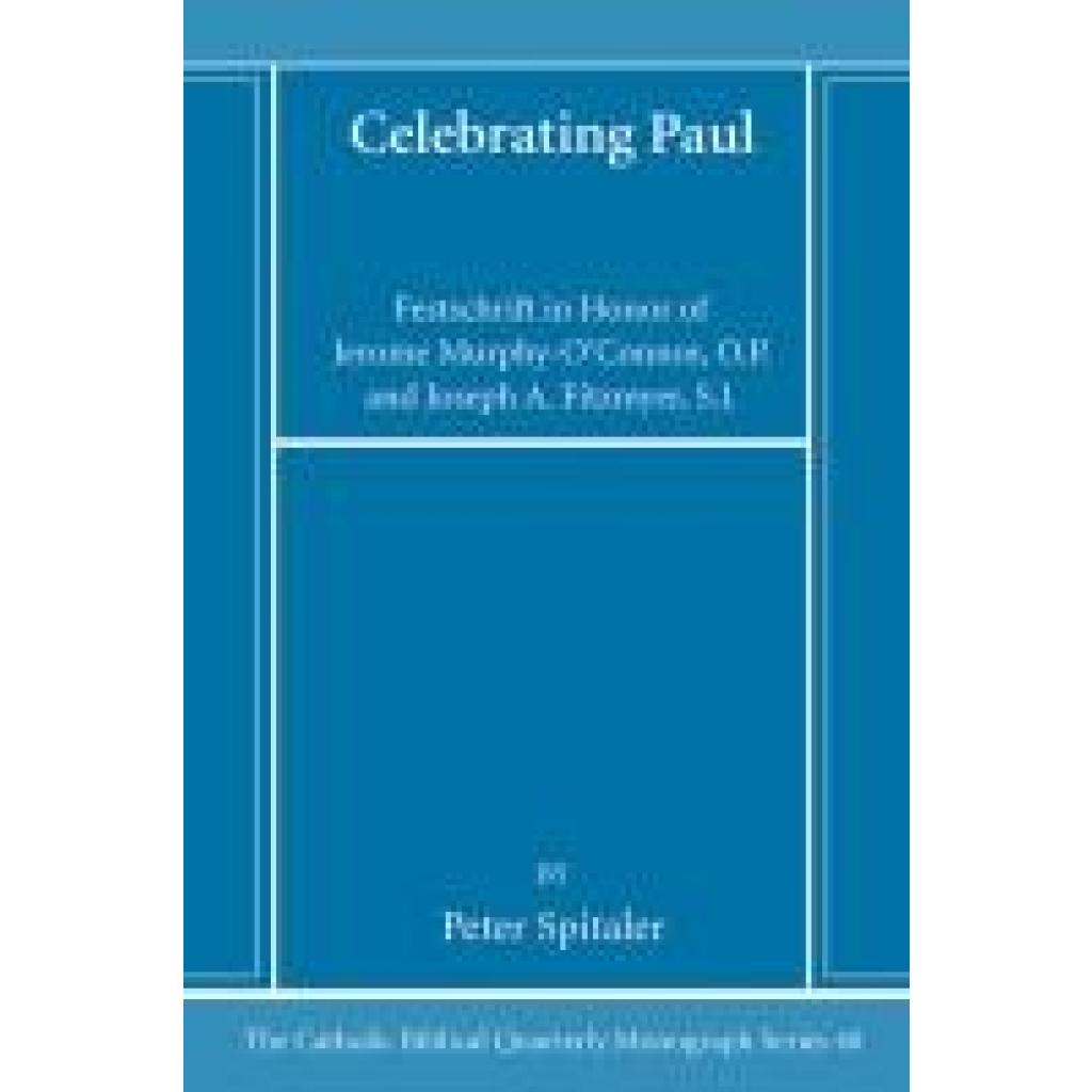 Spitaler, Peter: Celebrating Paul