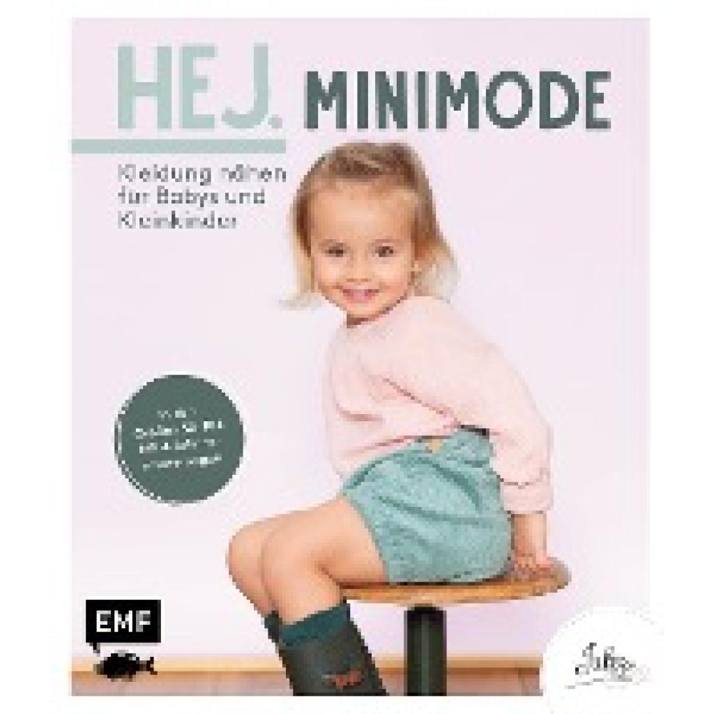 9783960937296 - Hej Minimode - Kleidung nähen für Babys und Kleinkinder - JULESNaht Gebunden