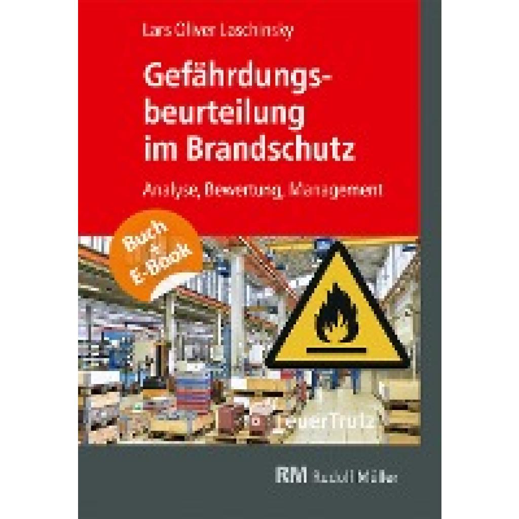 9783862354696 - Laschinsky Lars-Oliver Gefährdungsbeurteilung im Brandschutz - mit E-Book (PDF) 9783862354696 - Laschinsky Lars-Oliver Gefährdungsbeurteilung im Brandschutz - mit E-Book (PDF)