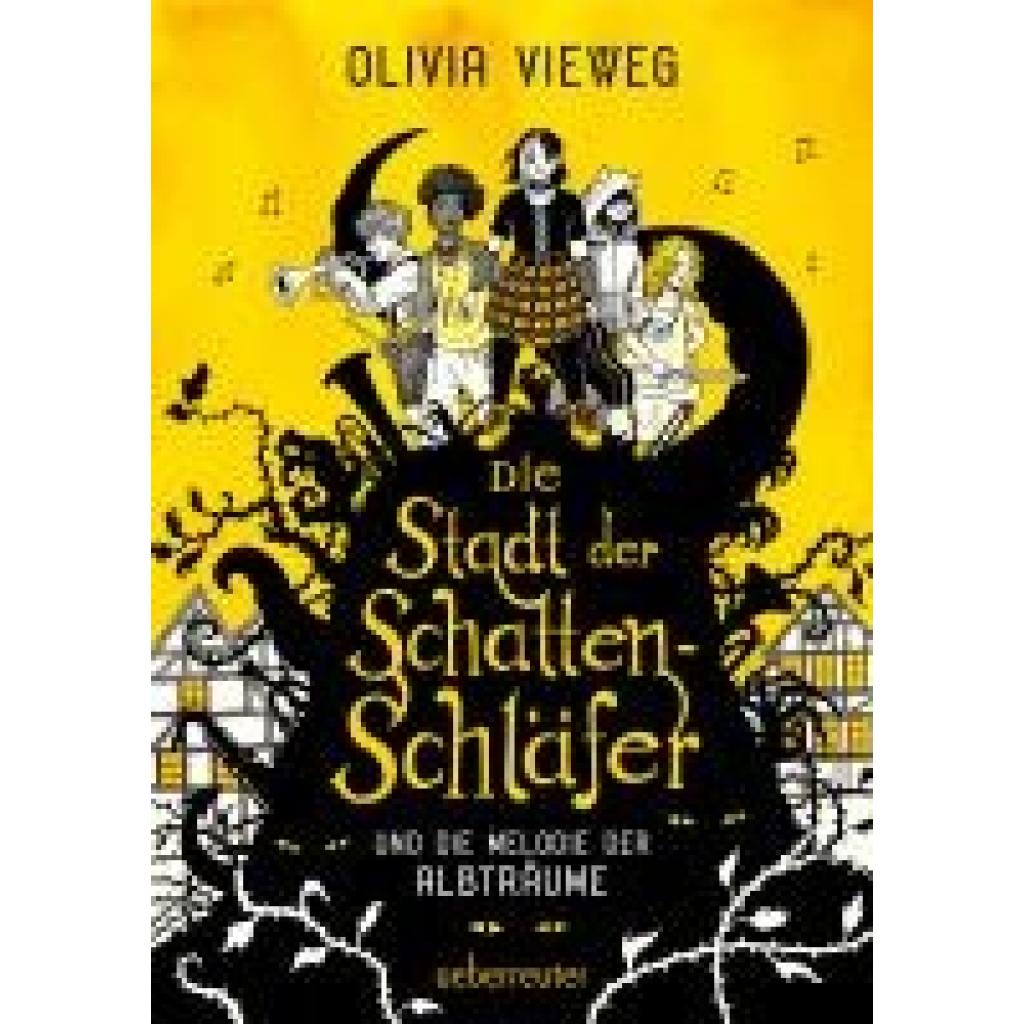 9783764152727 - Die Stadt der Schattenschläfer und die Melodie der Albträume - Olivia Vieweg Gebunden