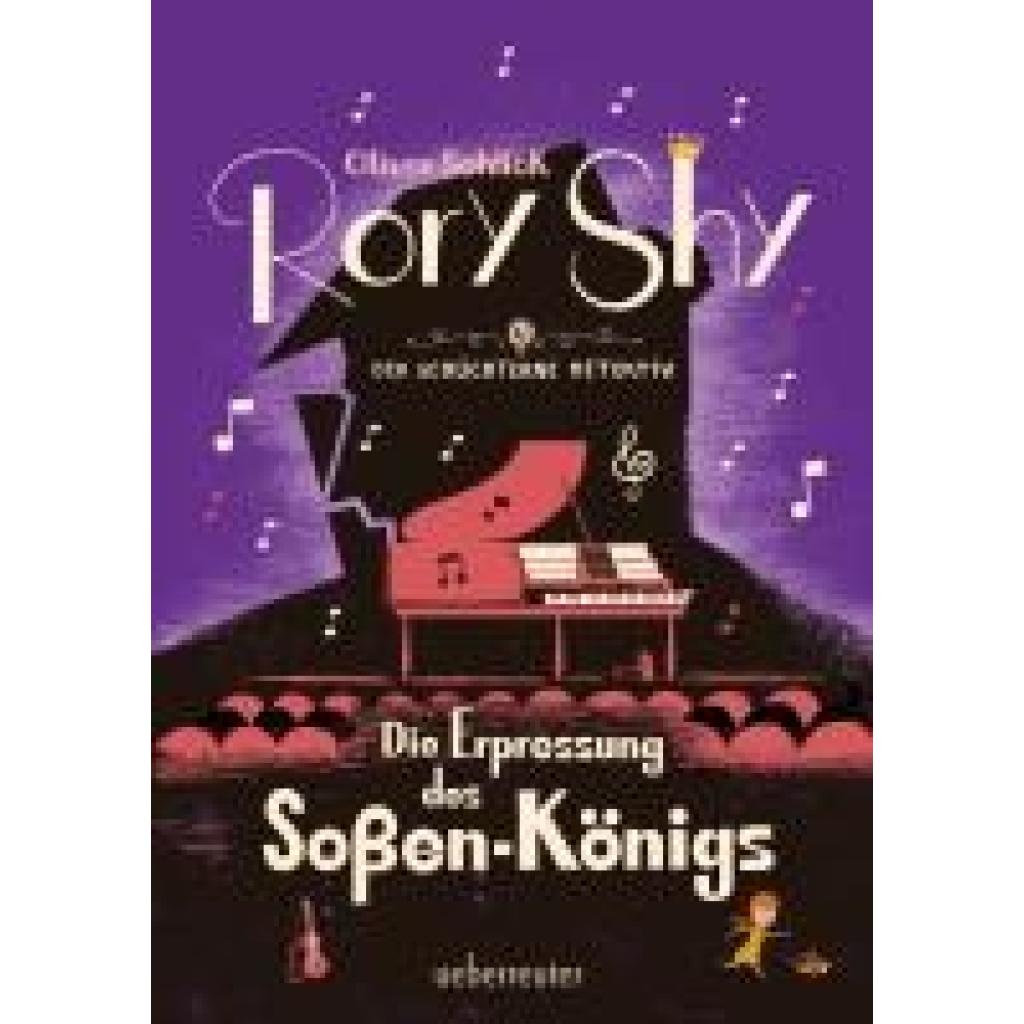 Schlick, Oliver: Rory Shy, der schüchterne Detektiv - Die Erpressung des Soßen-Königs (Rory Shy, der schüchterne Detekti