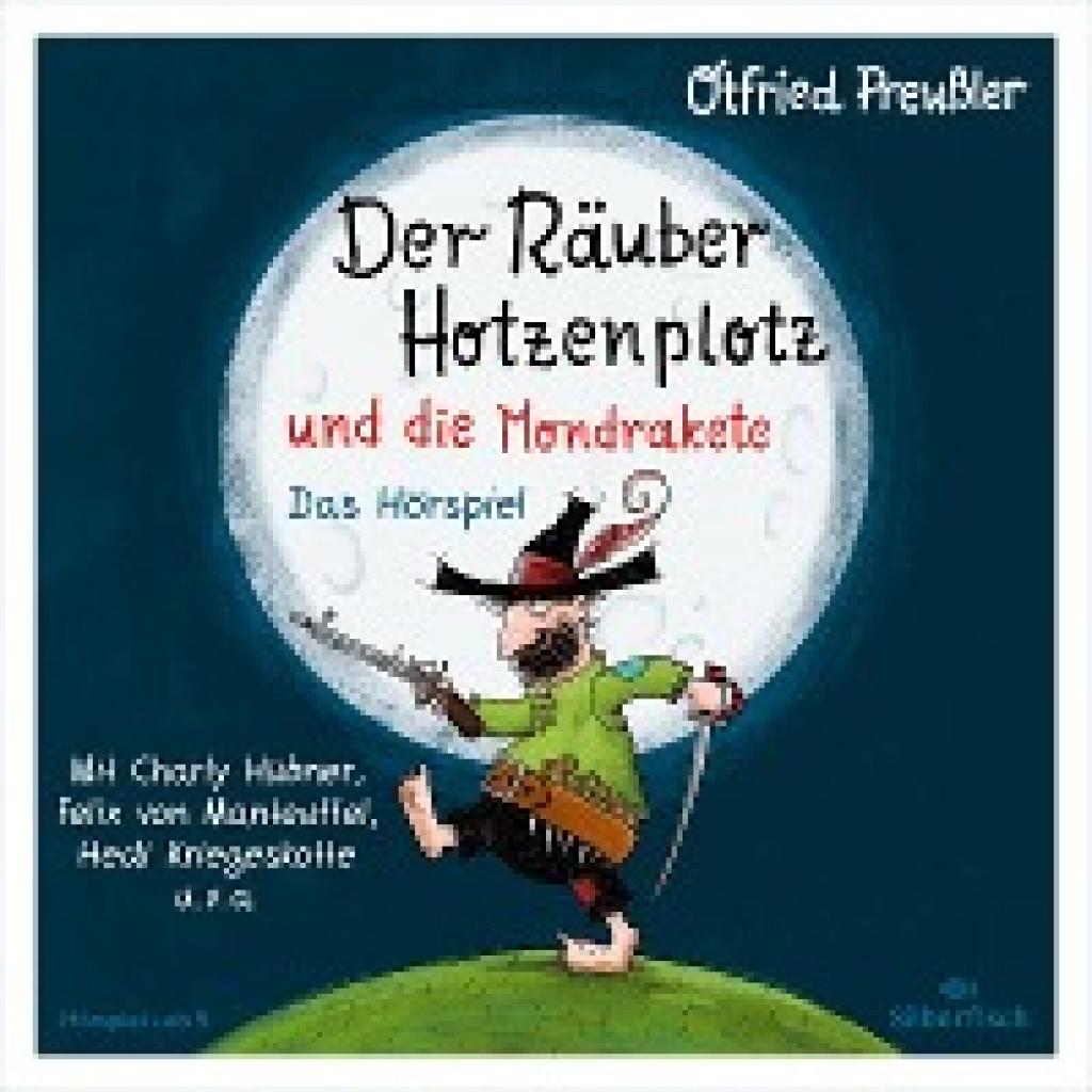 Preußler, Otfried: Der Räuber Hotzenplotz - Hörspiele: Der Räuber Hotzenplotz und die Mondrakete - Das Hörspiel