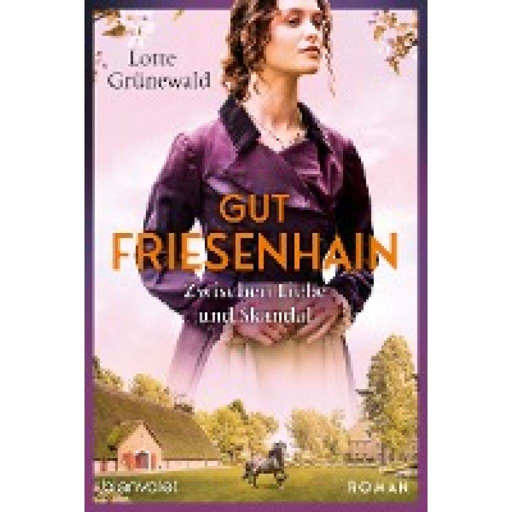 9783734110924 - Zwischen Liebe und Skandal Gut Friesenhain Bd3 - Lotte Grünewald Taschenbuch 9783734110924 - Zwischen Liebe und Skandal Gut Friesenhain Bd3 - Lotte Grünewald Taschenbuch