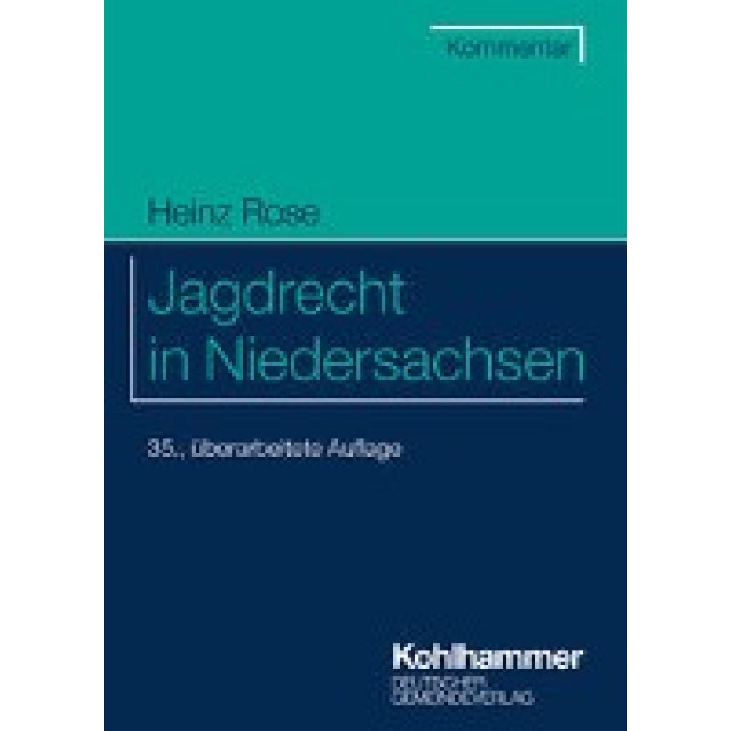 9783555022963 - Jagdrecht in Niedersachsen - Heinz Rose Kartoniert (TB)