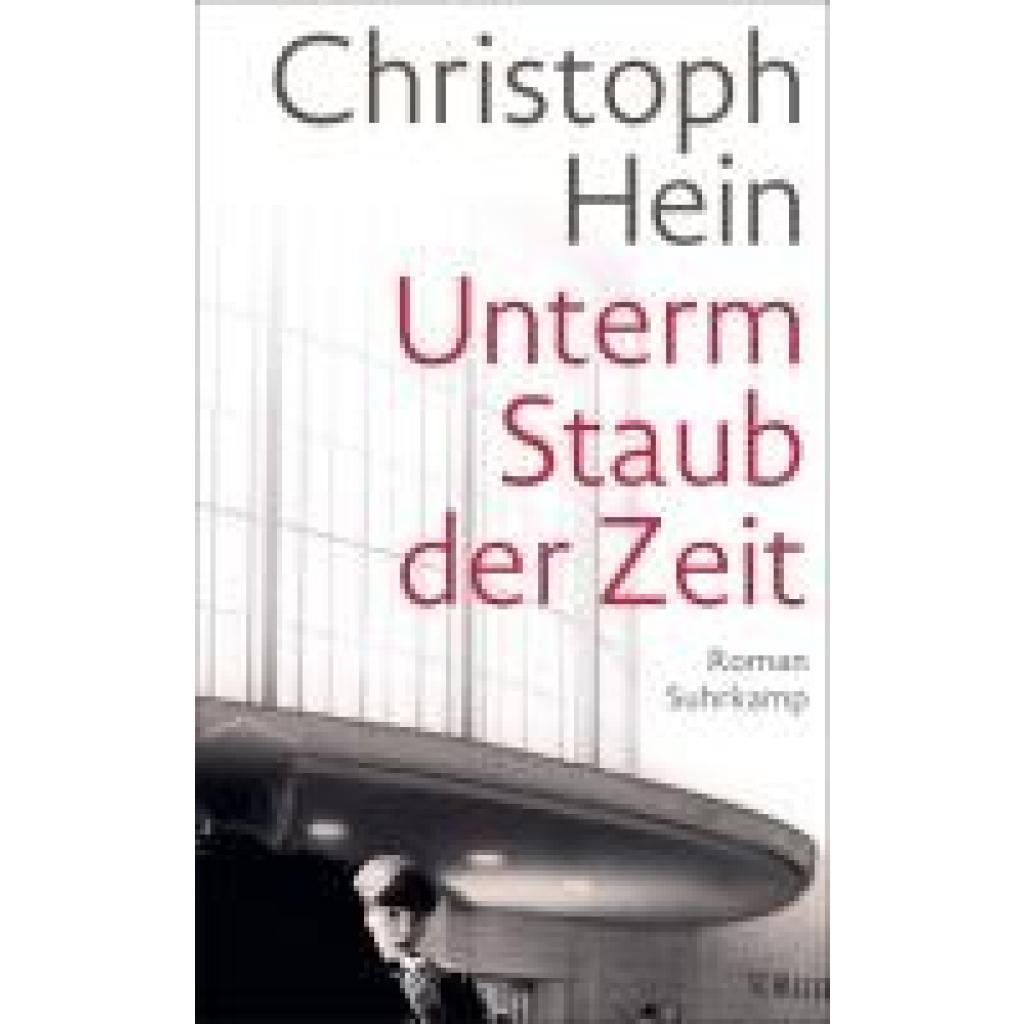 9783518473900 - Unterm Staub der Zeit - Christoph Hein Taschenbuch 9783518473900 - Unterm Staub der Zeit - Christoph Hein Taschenbuch