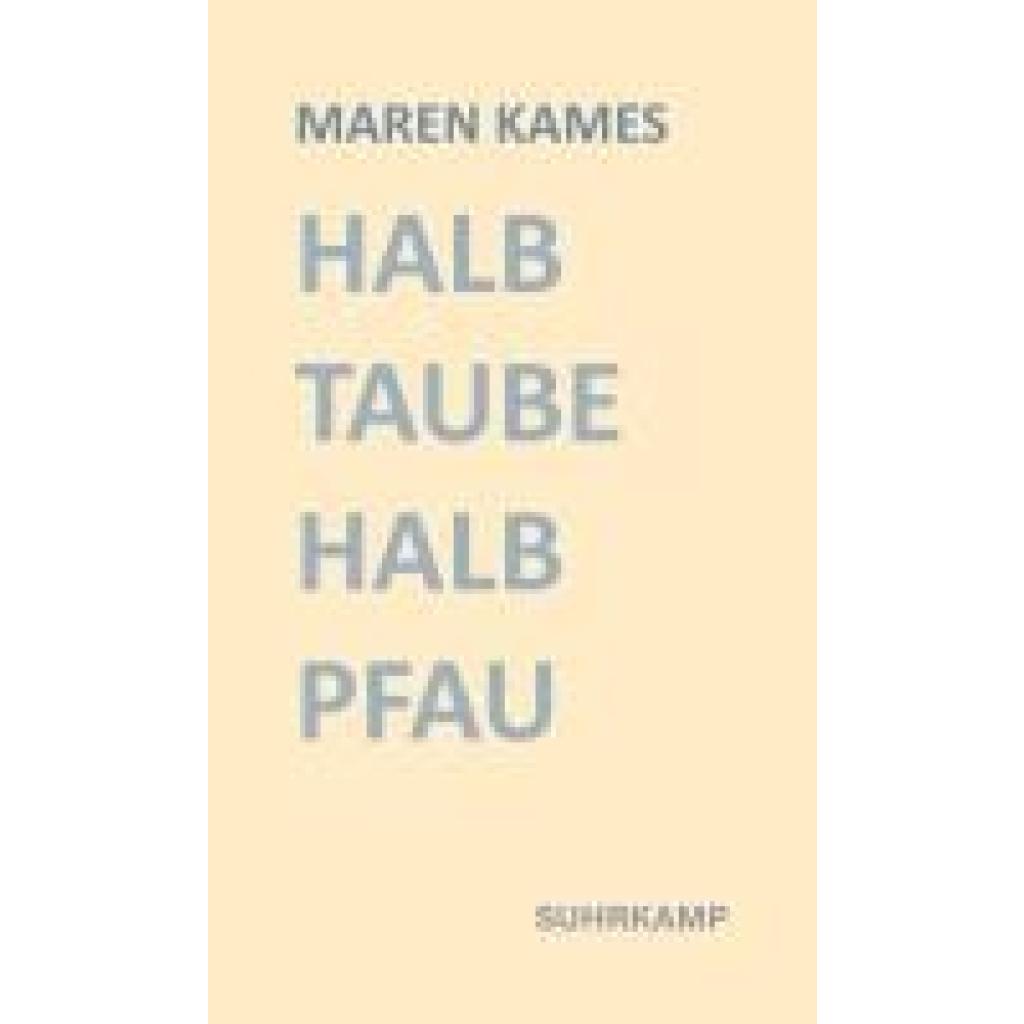 9783518431856 - Halb Taube Halb Pfau - Maren Kames Kartoniert (TB)