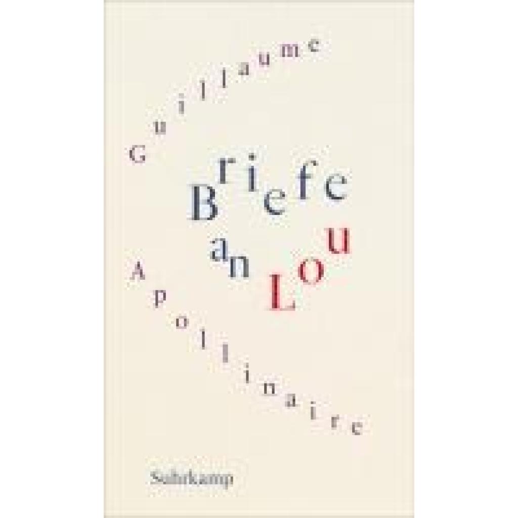 Apollinaire, Guillaume: Briefe an Lou