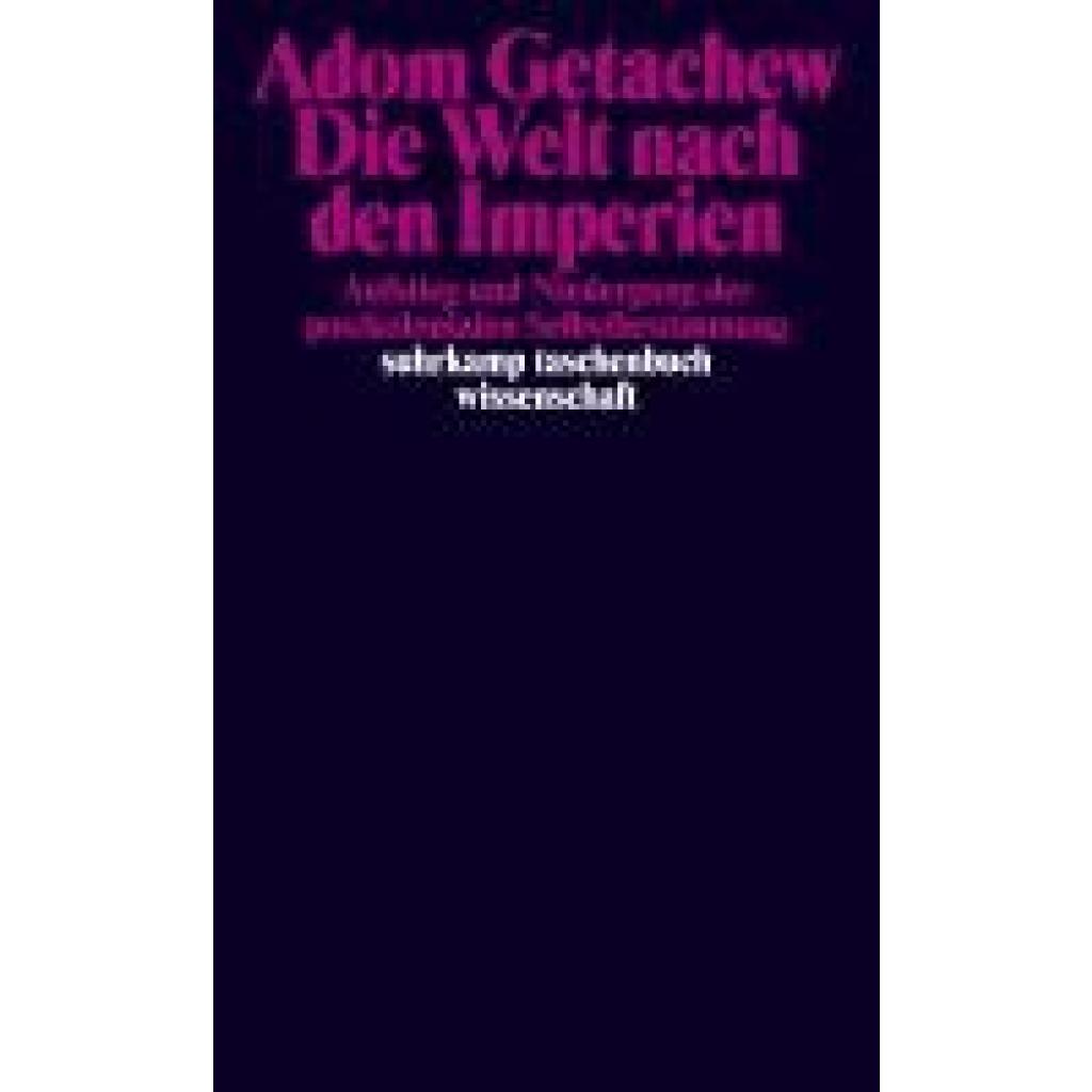 9783518300480 - Getachew Adom Die Welt nach den Imperien