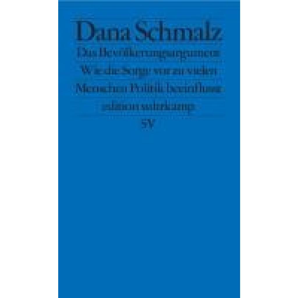 9783518127896 - Schmalz Dana Das Bevölkerungsargument 9783518127896 - Schmalz Dana Das Bevölkerungsargument