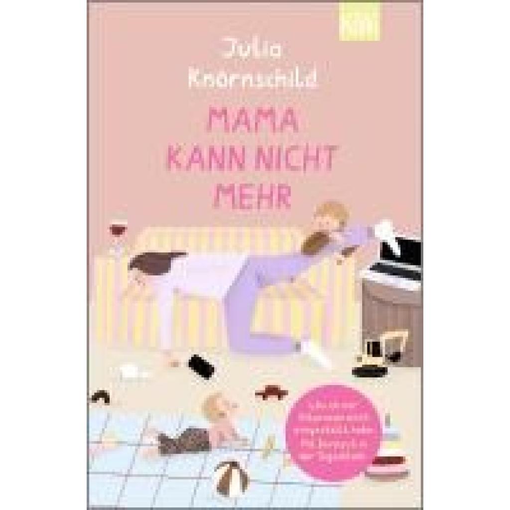 9783462006292 - Mama kann nicht mehr - Julia Knörnschild Taschenbuch