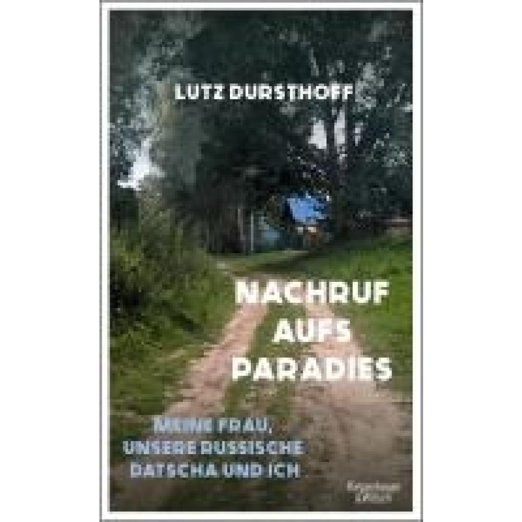 9783462006254 - Nachruf aufs Paradies - Lutz Dursthoff Gebunden