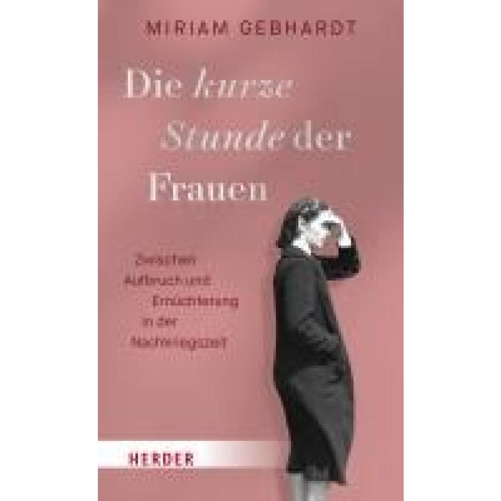 9783451399381 - Die kurze Stunde der Frauen - Miriam Gebhardt Gebunden