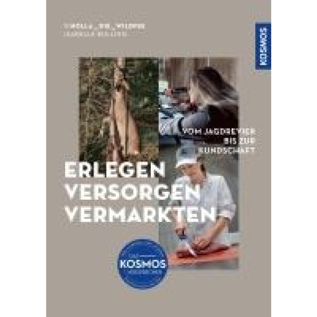 Bulling, Isabelle: Erlegen - versorgen - vermarkten
