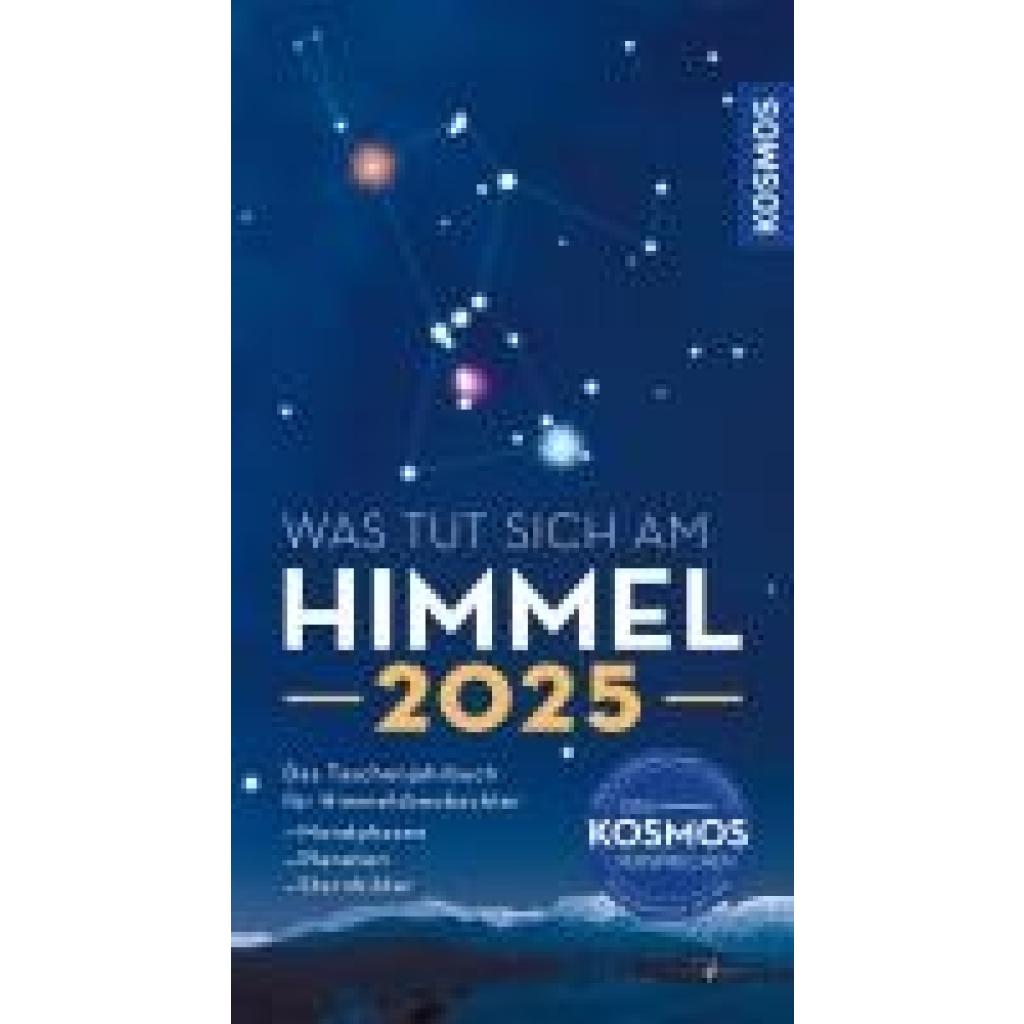 Hahn, Hermann-Michael: Was tut sich am Himmel 2025