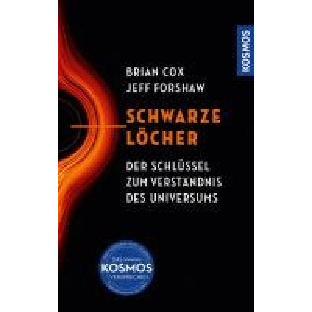 9783440178829 - Schwarze Löcher - Brian Cox Jeff Forshaw Gebunden