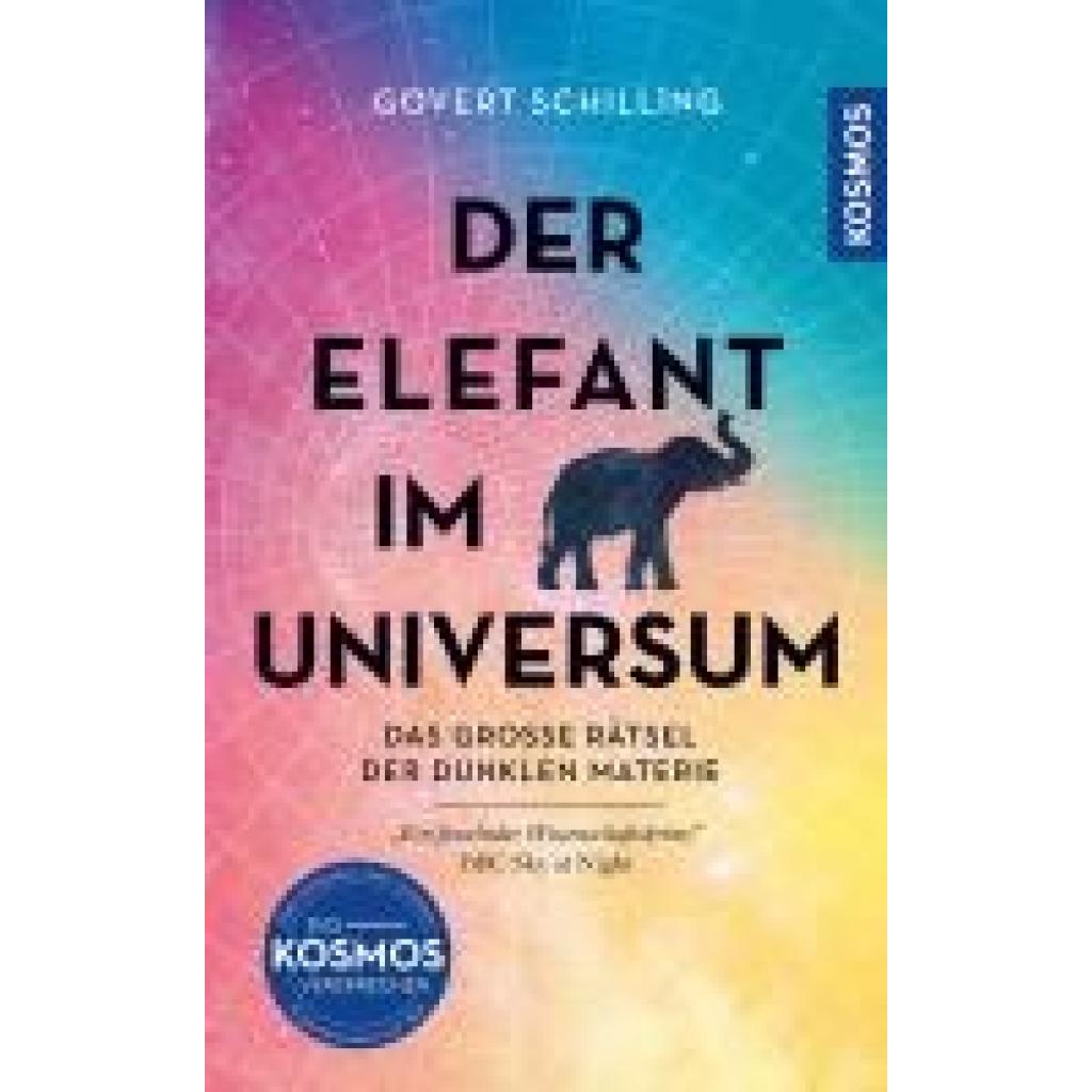 Schilling, Govert: Der Elefant im Universum