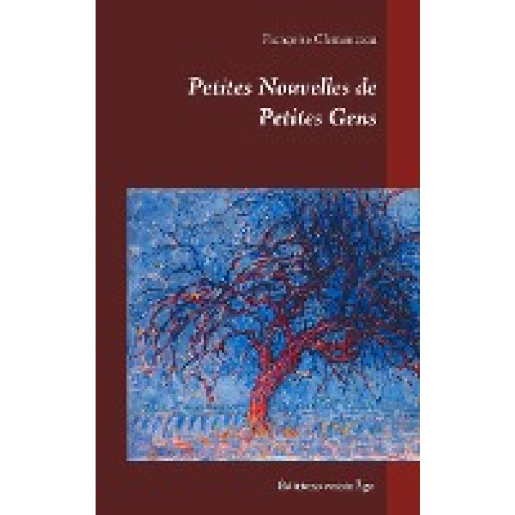 Clemenceau, Françoise: Petites Nouvelles de Petites Gens