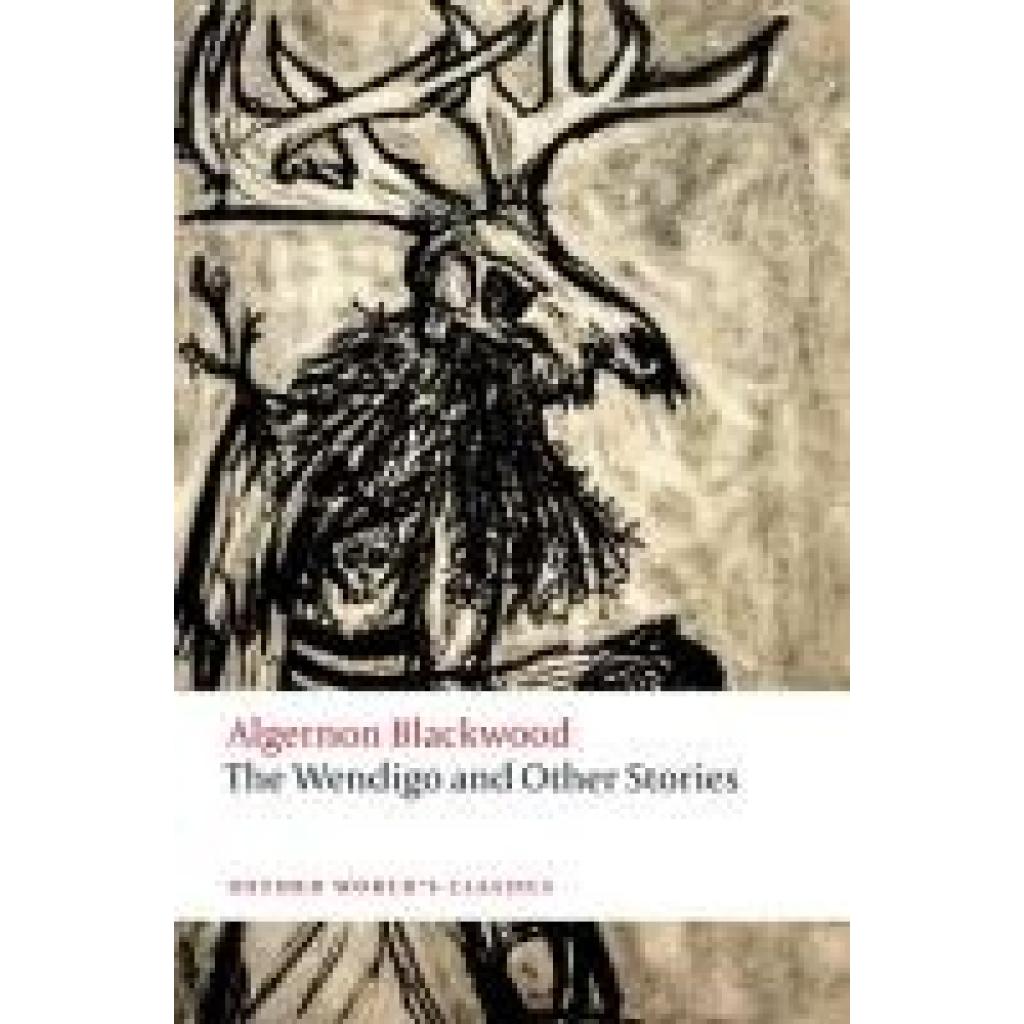 9780198848882 - The Wendigo and Other Stories - Algernon Blackwood Taschenbuch 9780198848882 - The Wendigo and Other Stories - Algernon Blackwood Taschenbuch