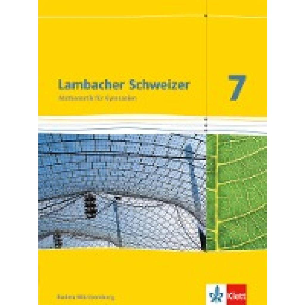 9783127333718 - Lambacher Schweizer Ausgabe für Baden-Württemberg ab 2014 Lambacher Schweizer Mathematik 7 Ausgabe Baden-Württemberg Gebunden 9783127333718 - Lambacher Schweizer Ausgabe für Baden-Württemberg ab 2014 Lambacher Schweizer Mathematik 7 Ausgabe Baden-Württemberg Gebunden