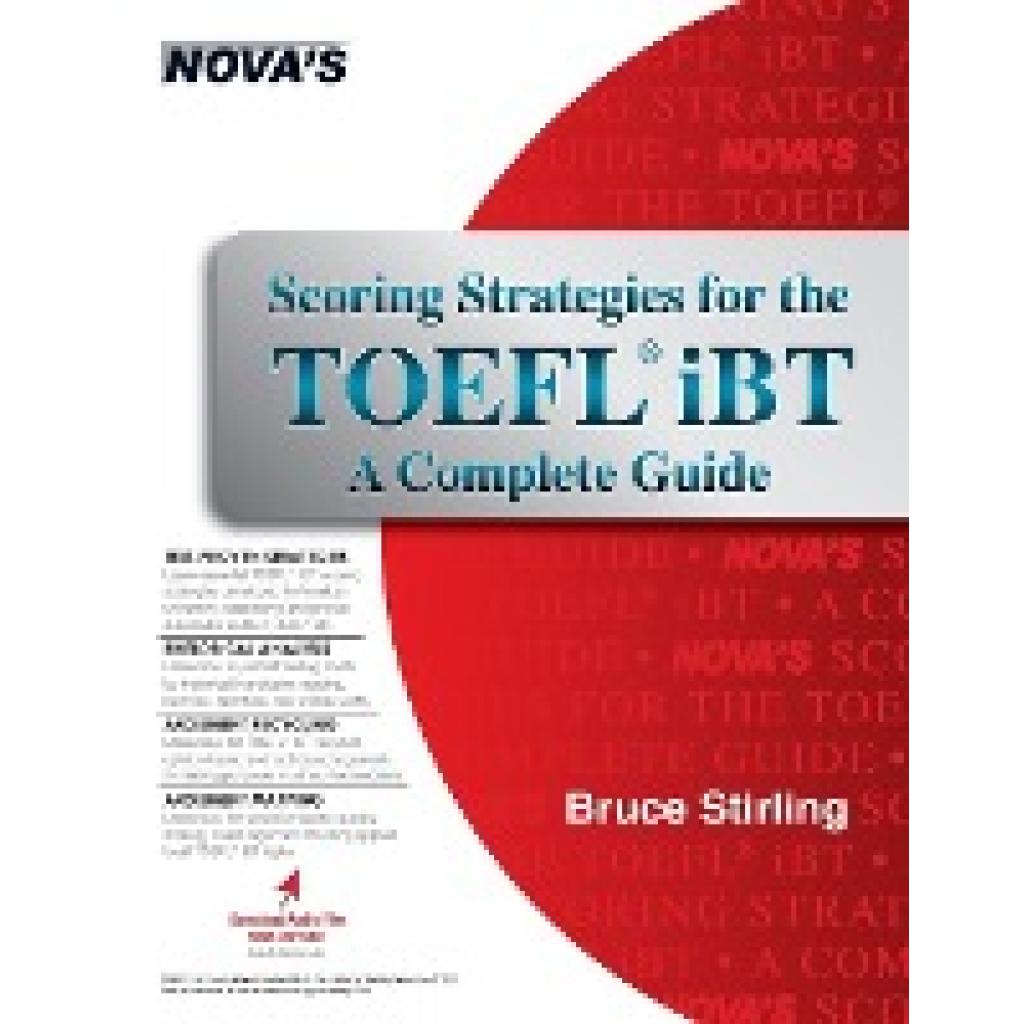 Stirling, Bruce: Scoring Strategies for the TOEFL iBT A Complete Guide [With CDROM]