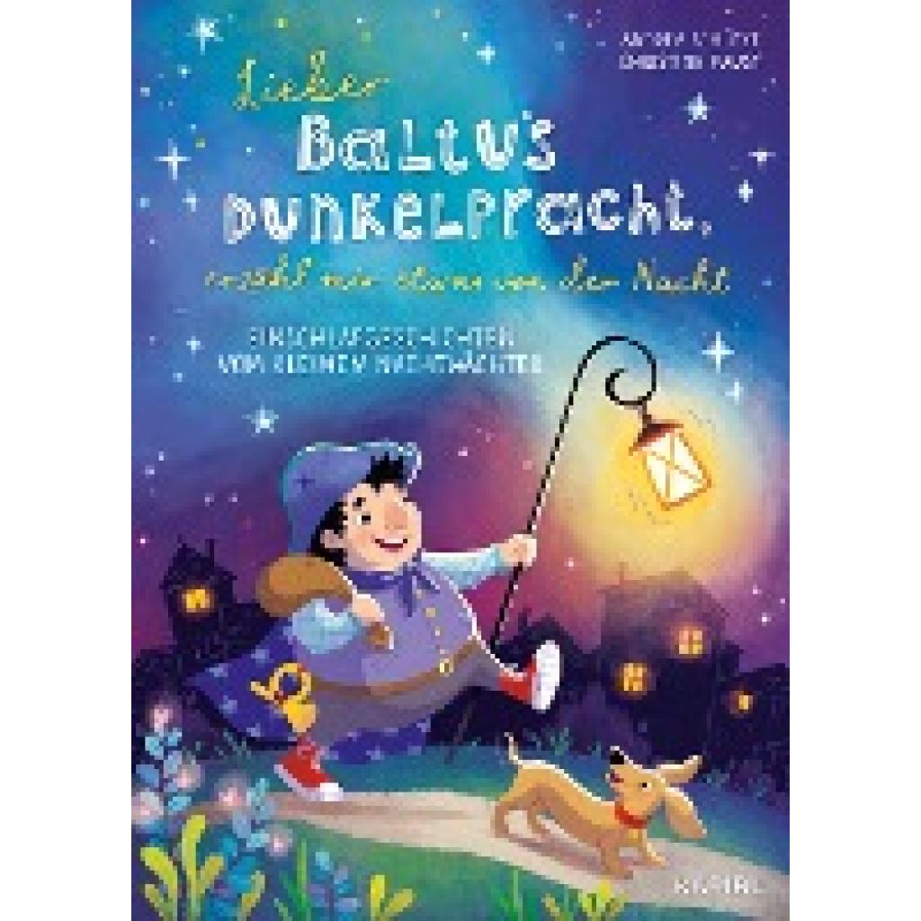 9783961293490 - Lieber Baltus Dunkelpracht erzähl mir etwas von der Nacht - Einschlafgeschichten vom kleinen Nachtwächter - Andrea Schütze Gebunden