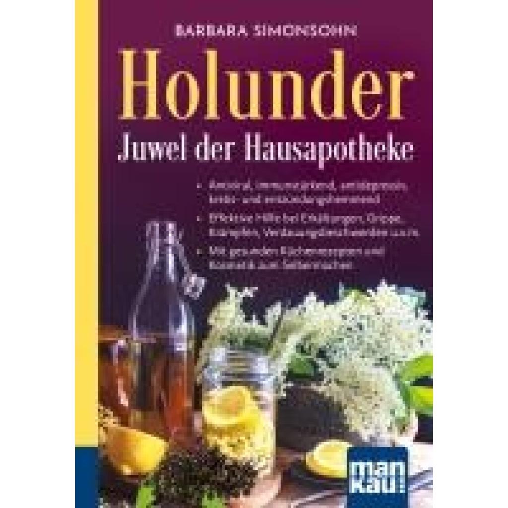 9783863747176 - Holunder - Juwel der Hausapotheke Kompakt-Ratgeber - Barbara Simonsohn Kartoniert (TB)
