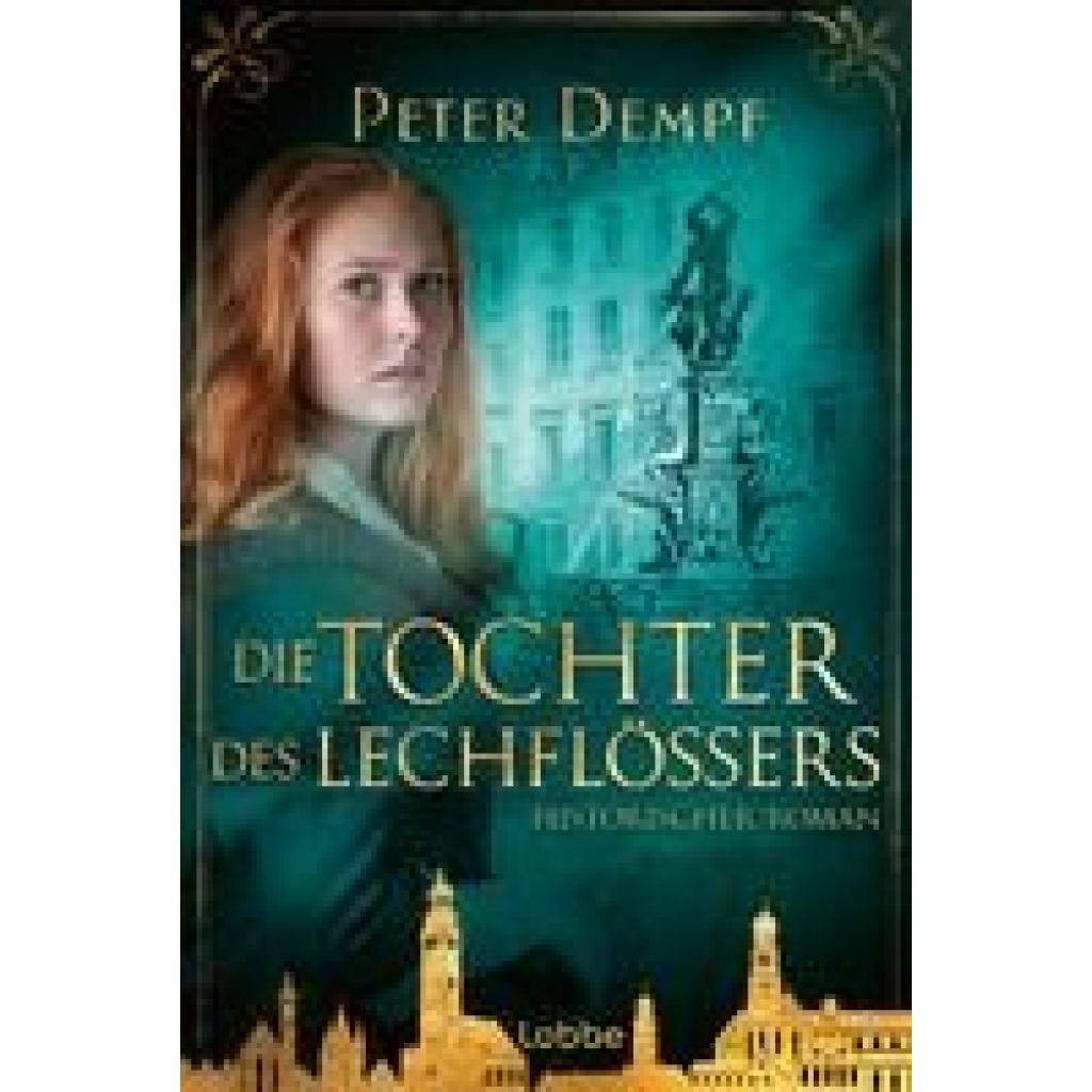 9783404192373 - Die Tochter des Lechflößers - Peter Dempf Taschenbuch 9783404192373 - Die Tochter des Lechflößers - Peter Dempf Taschenbuch